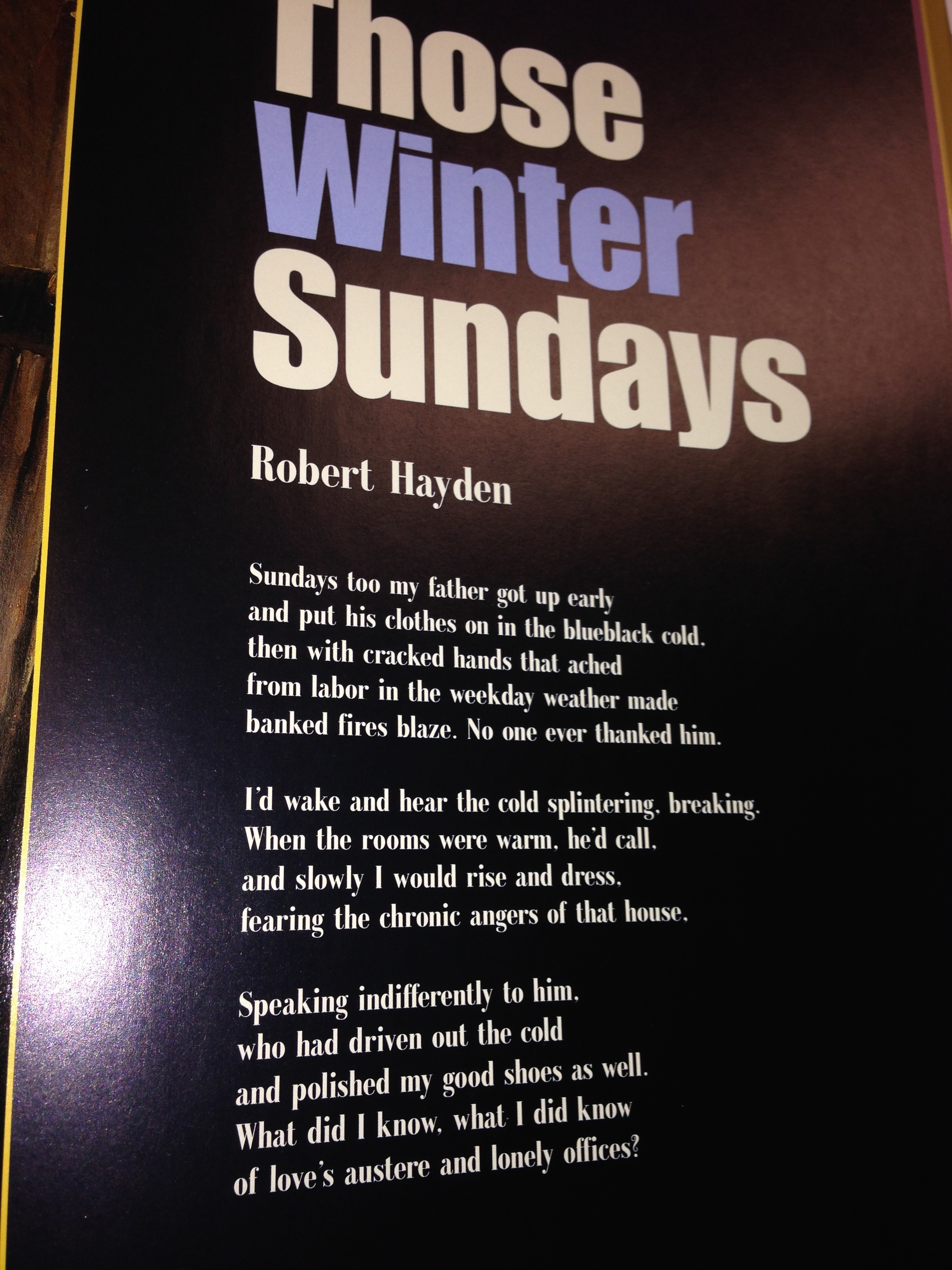 an analysis of robert haydens poem those winter sundays On hayden's those winter sundays those winter sundays by robert hayden it is a simple enough occasion for a poem about memory. an analysis of robert haydens poem those winter sundays On hayden's those winter sundays those winter sundays by robert hayden it is a simple enough occasion for a poem about memory.