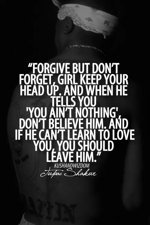 A beautiful tupac quote to all the girls going through heartbreak